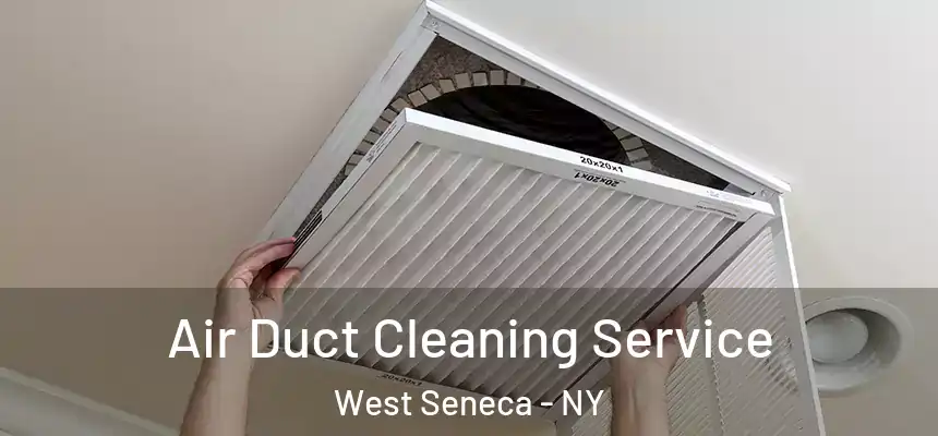 Air Duct Cleaning Service West Seneca - NY